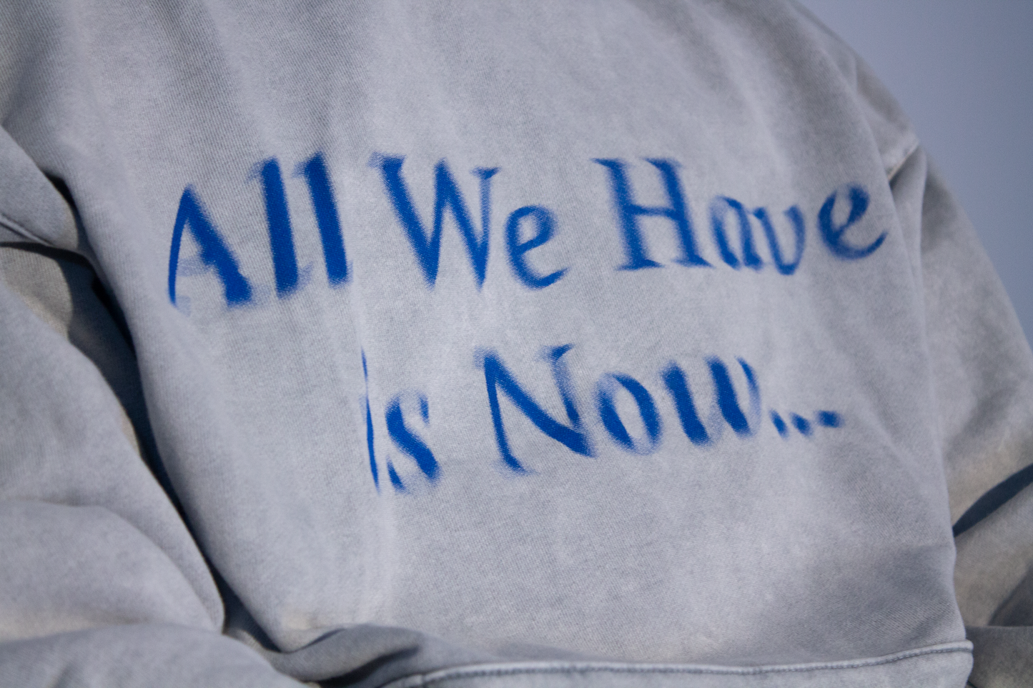 All We Have is Now Hoodie