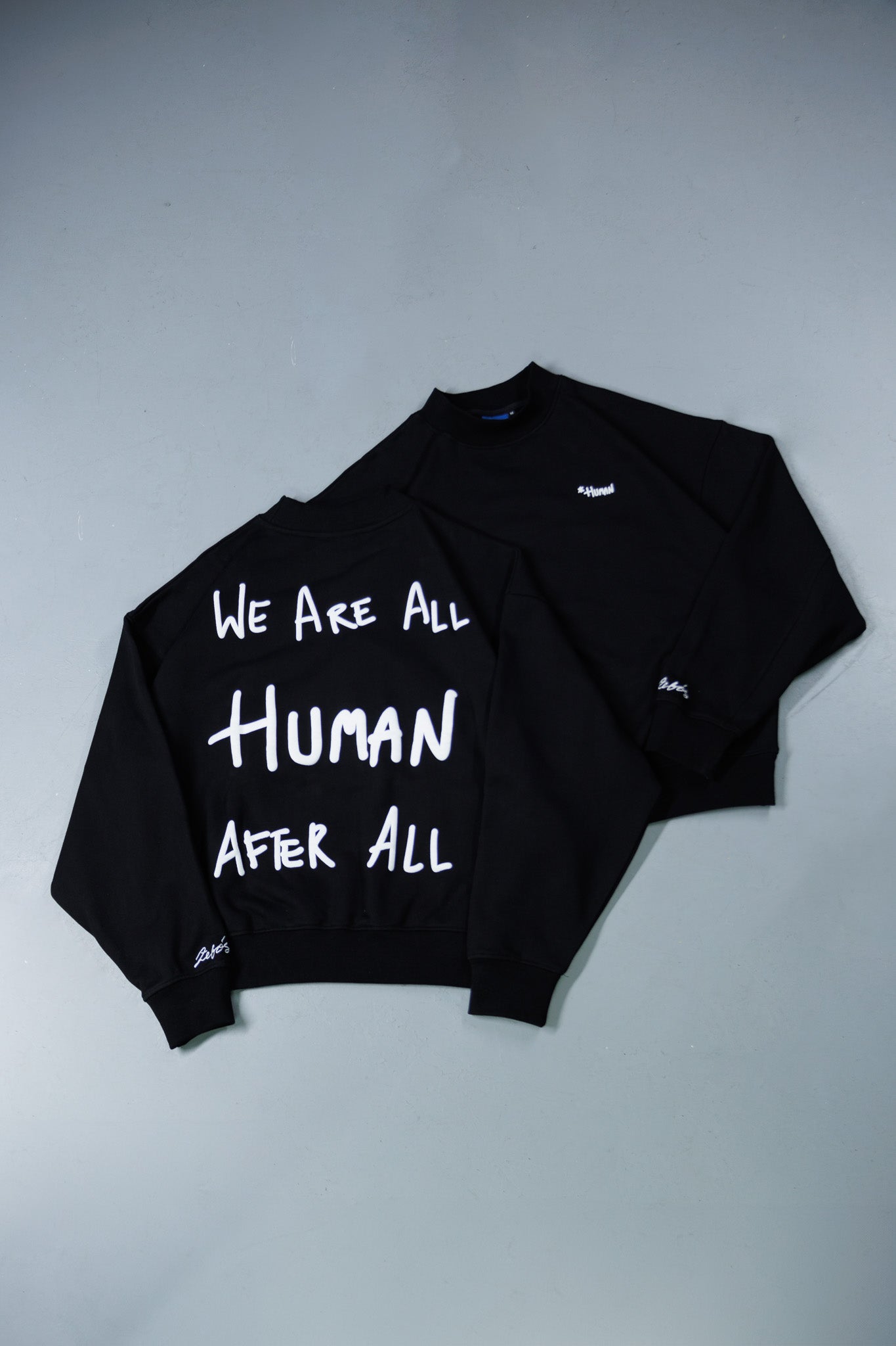 We Are All Human After All Sweatshirt